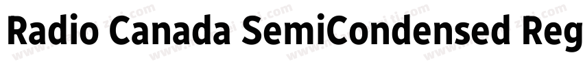 Radio Canada SemiCondensed Regular字体转换